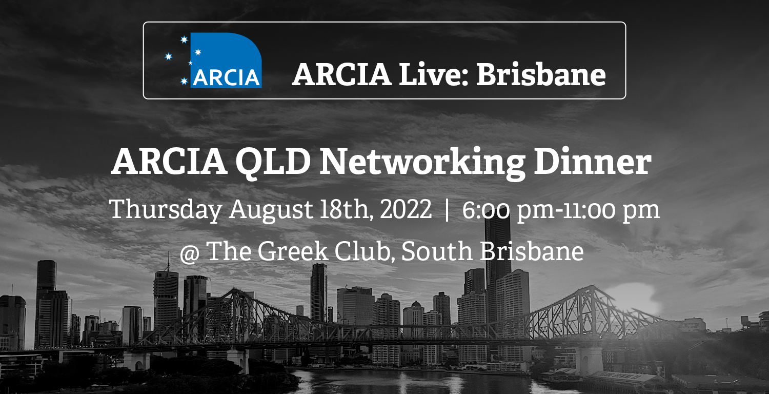 ARCIA QLD Networking Dinner – August 2022