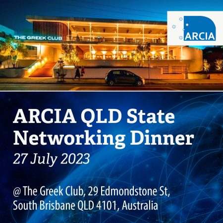 ARCIA QLD State Networking Dinner: Brisbane, 27 July 2023
