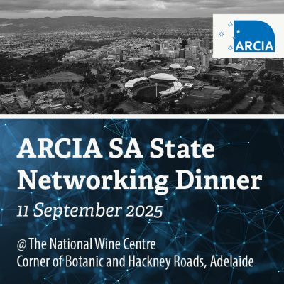 ARCIA SA State Networking Dinner: Adelaide, 11 September 2025