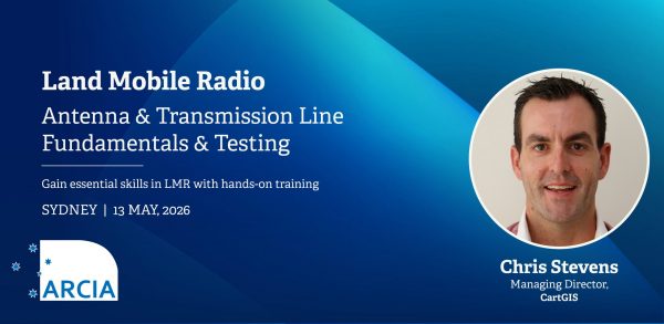 Land Mobile Radio | Antenna and Transmission Line Fundamentals and Testing: Sydney 13 May 2026