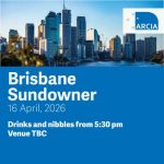 ARCIA Sundowner: Brisbane, April 2026