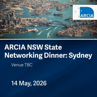 ARCIA NSW State Networking Dinner: Sydney, 14 May 2026