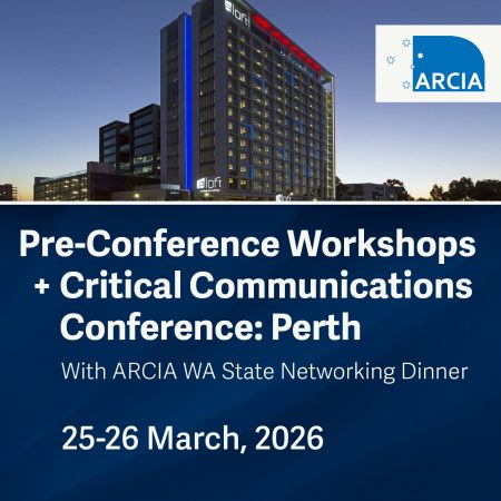 Pre-Conference Workshops + Critical Communications Conference: Perth 25 - 26 March, 2026