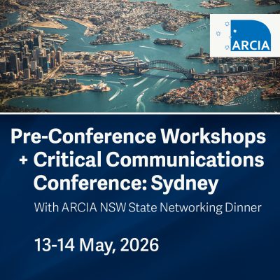 Pre-Conference Workshops + Critical Communications Conference: Sydney 13 -14- May, 2026