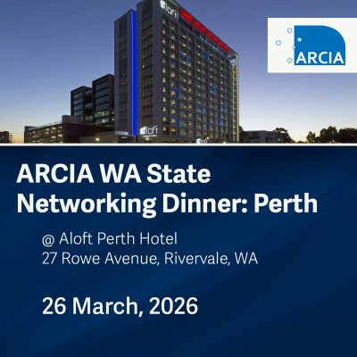 ARCIA WA State Networking Dinner: Perth, 26 March 2026
