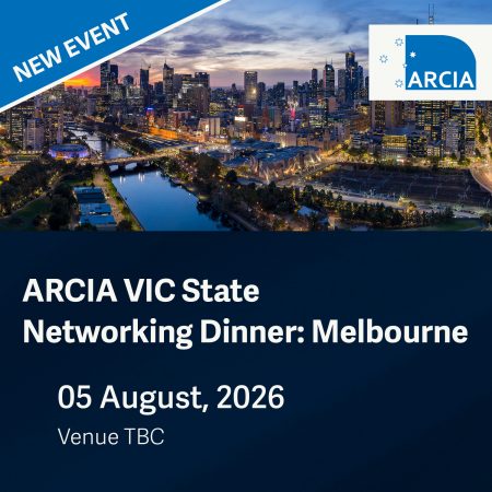 ARCIA VIC State Networking Dinner: Melbourne, 5 August 2026