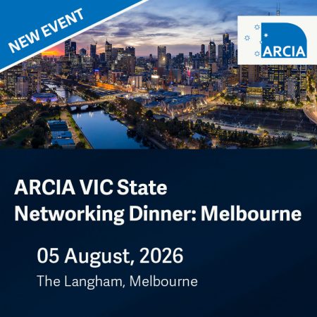 ARCIA VIC State Networking Dinner: Melbourne, 5 August 2026